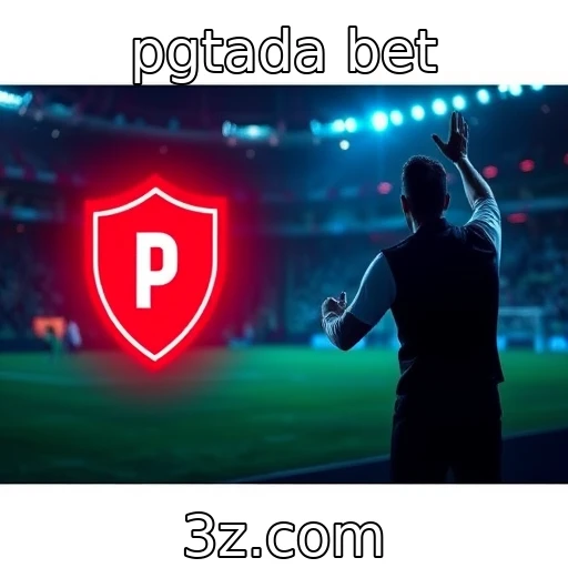 pgtada bet Como as apostas esportivas moldam o futuro do entretenimento